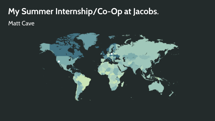 My Summer Internship at Jacobs by Matt Cave on Prezi