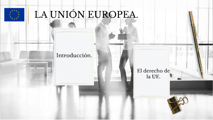 LA UNIÓN EUROPEA by Isa Navarro Llamas on Prezi