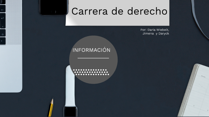 Carrera de derecho by Daria Wiebelt on Prezi