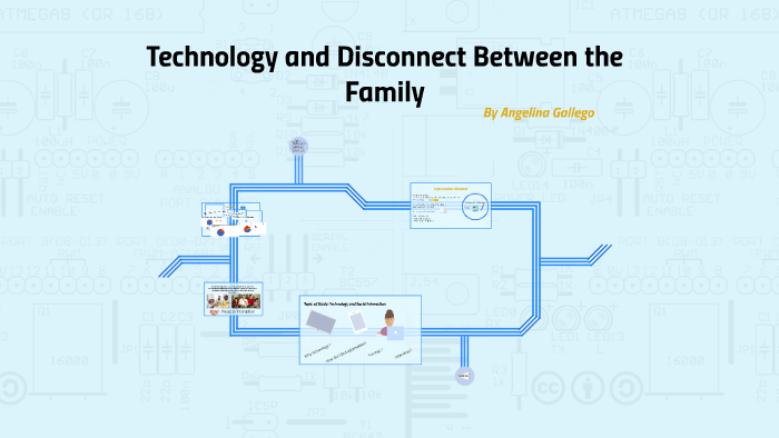Technology and The Disconnect Between The Family by Angelina Gallego