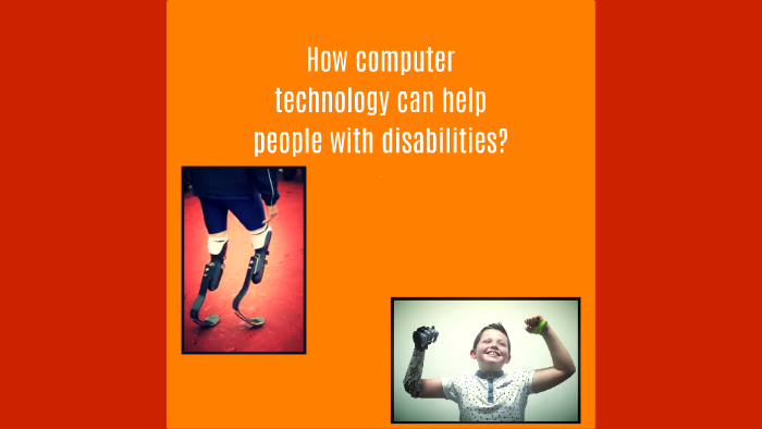 How computer technology can help people woth disabilities by Angelo ...