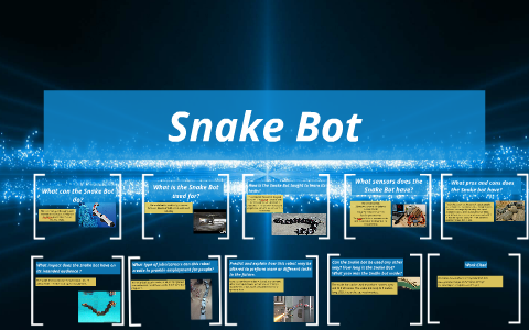 Snake Bot by Natalya Parker on Prezi