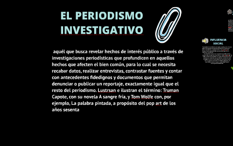 EL PERIODISMO INVESTIGATIVO By Jessica Rodriguez On Prezi