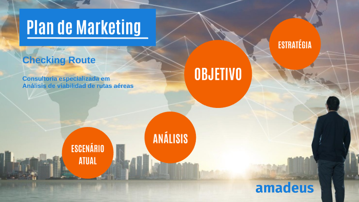 Plan de Marketing - Checking Route by Joana Pereira on Prezi