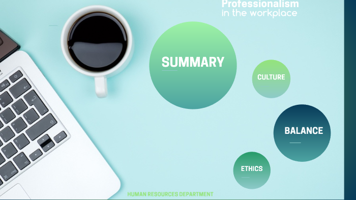 Professionalism in the Workplace by jordyn GIbson on Prezi