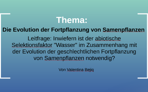 Die Evolution Und Fortpflanzung Der Samenpflanzen By Valentina Bejiq