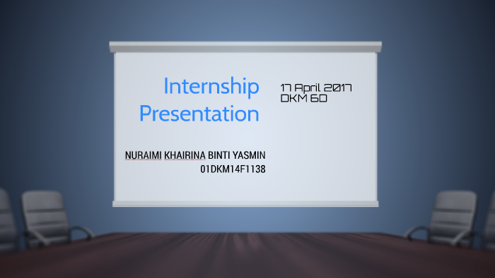 Internship Presentation by aimi khairina on Prezi