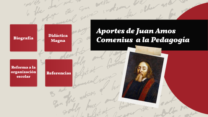Aportes de Juan Amos Comenius a la Pedagogía by Erika Guartasaca on Prezi