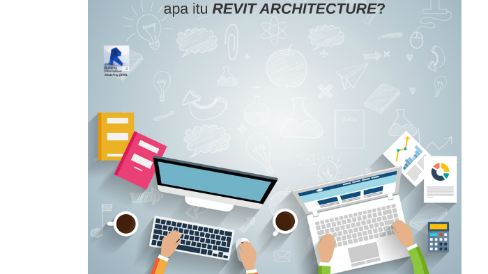 APA ITU REVIT ARCHITECTURE by Norliza Johan on Prezi Next