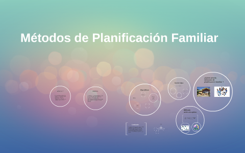 Metodos de Planificacion Familiar by Allison Mardones Roman on Prezi