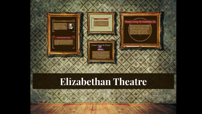 Elizabethan Theatre By On Prezi Elizabethan Theatre By On Prezi