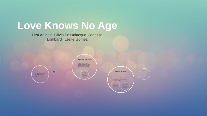 Love Knows No Age by Liza Adinolfi on Prezi