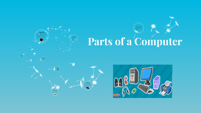 Parts of a Computer by Christian Pizarro on Prezi