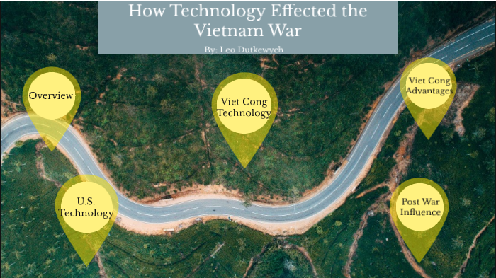 Vietnam War Technology by Leo Dutkewych on Prezi