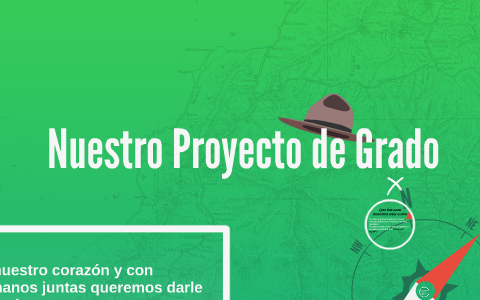 Nuestro Proyecto de Grado by jonathan angulo on Prezi