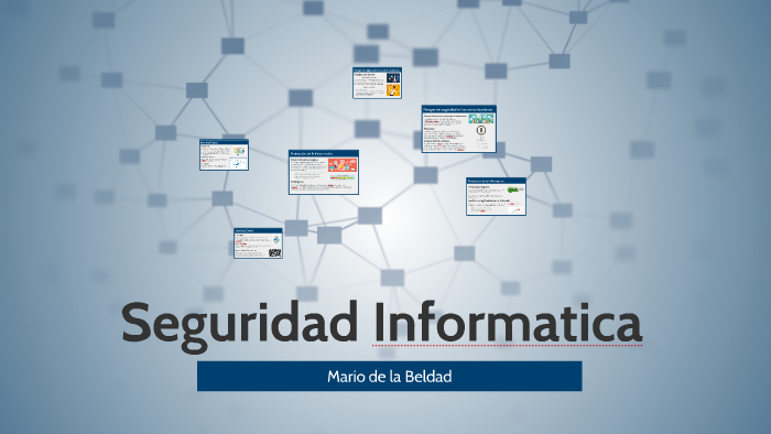 Seguridad Informatica by Mariob47 B on Prezi