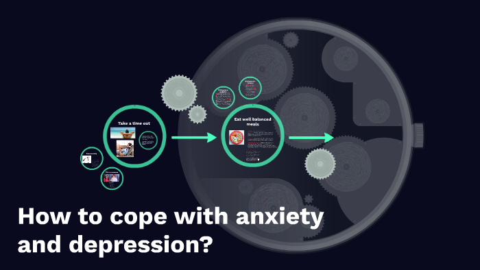 How to Cope With Anxiety and Depression