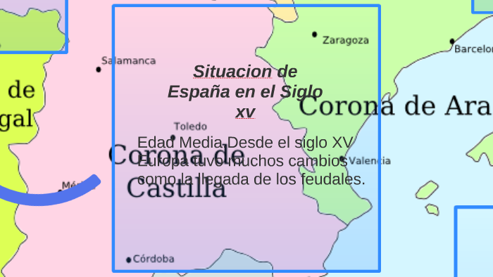 Situacion de España en el Siglo xv by aldeir alvarado arce on Prezi