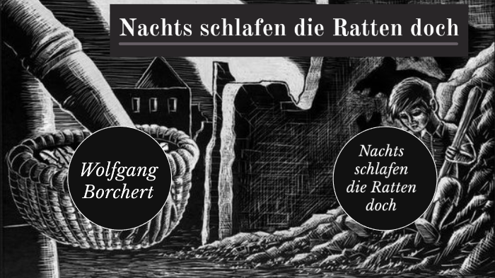 Interpretation Nachts Schlafen Die Ratten Doch