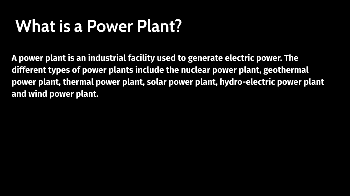 Power Plant Presentation by Cierra Bennett on Prezi