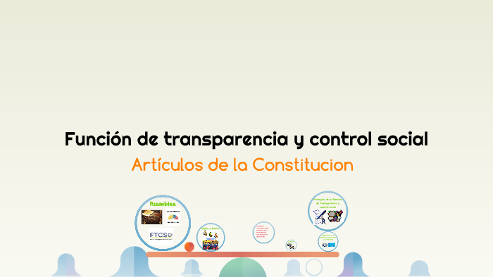 Función de transparencia y control social by Cami Ocaña on Prezi