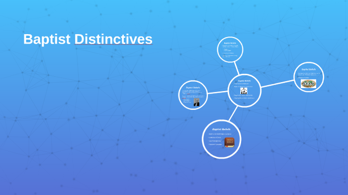 Baptist Distinctives By On Prezi