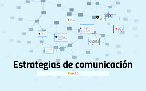 Estrategias De Comunicación By Elda Elizabeth On Prezi