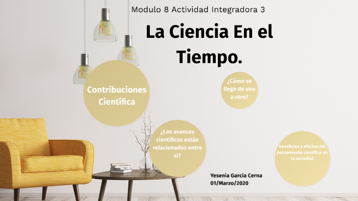 la ciencia en el tiempo by yesenia garcia on Prezi