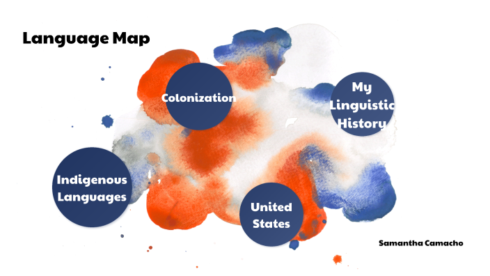 Language Map by Samantha Camacho on Prezi