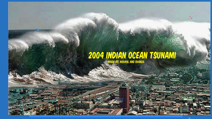 2004 Indian Ocean Tsunami By Haleema Sadia On Prezi