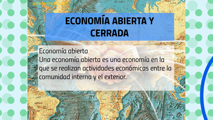 ECONOMÍA ABIERTA Y CERRADA by aracely quiroga