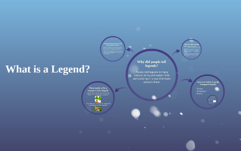 What is a Legend? by on Prezi