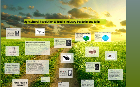 Agricultural Revolution & Textile Industry by Julia Paquette