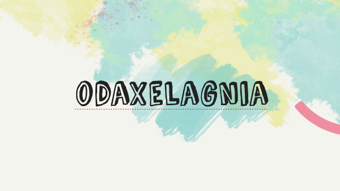 odaxelagnia by Aide Garcia on Prezi