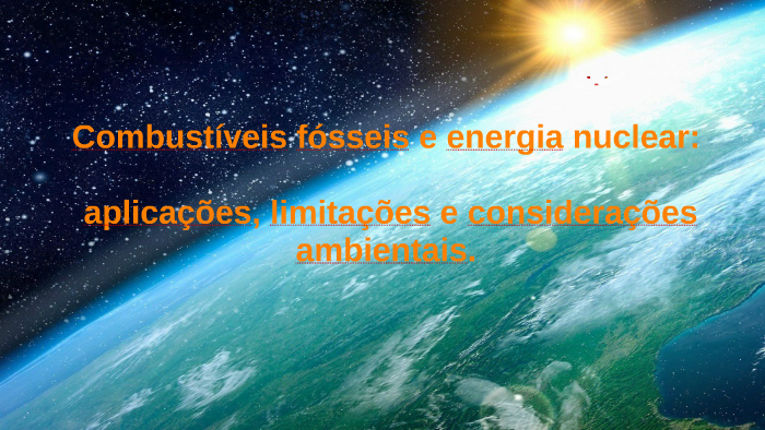 Combustíveis fósseis (carvão, petróleo, gás natural) e energ by ...