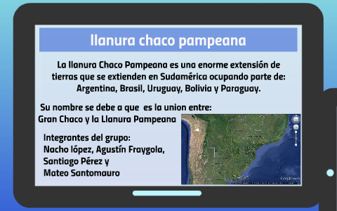 llanura chaco pampeana by mateo santomauro on Prezi