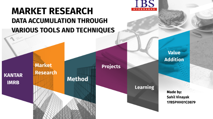 MARKET RESEARCH: DATA ACCUMULATION THROUGH VARIOUS TOOLS AND TECHNIQUES ...