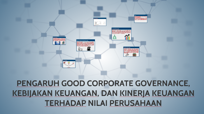 PENGARUH GOOD CORPORATE GOVERNANCE, KEBIJAKAN KEUANGAN DAN K By Andrias ...