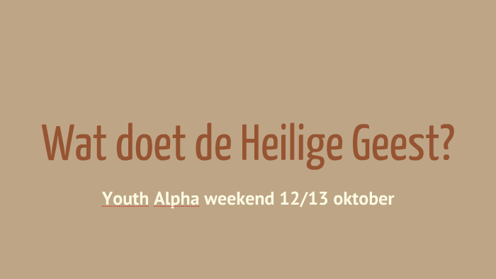 Wat doet de Heilige Geest? by Bert-Jan Westerink on Prezi