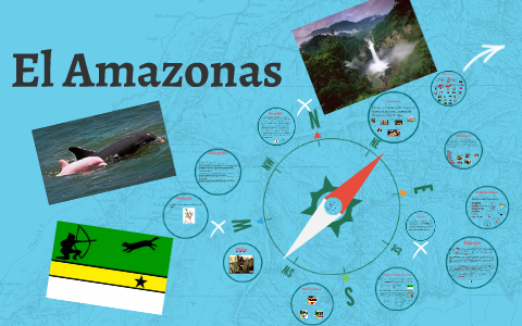 El Amazonas by Maria Alejandra on Prezi