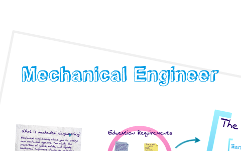 Mechanical Engineer by Cally Meixner on Prezi