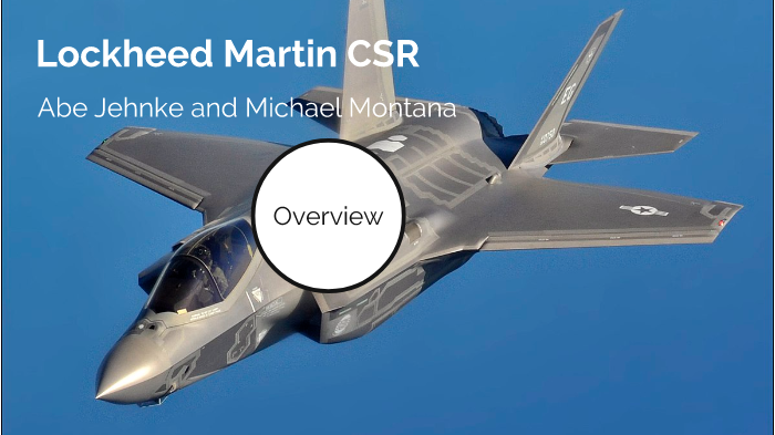 Csr Model Example Lockheed Martin Lockheed Martin CSR by Abe Jehnke on Prezi