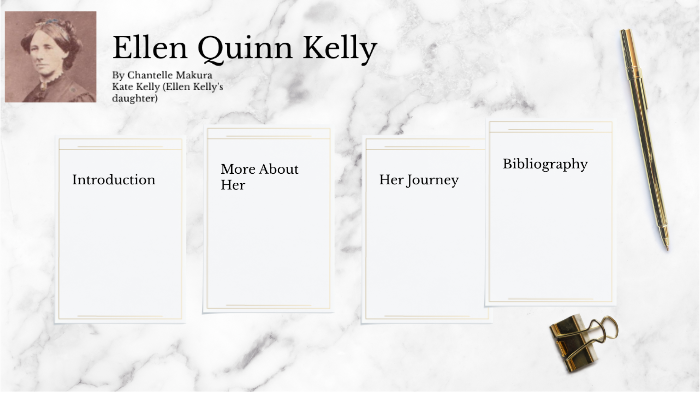 Ellen Quinn Kelly by Chantelle Makura on Prezi