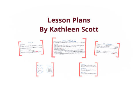 Lesson Plans by Kathleen Scott on Prezi