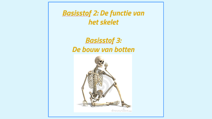 Basisstof 2: De functie van het skelet by J van Rooden on Prezi