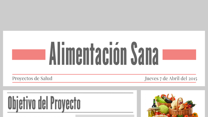 Alimentacion Sana by Carolina Perez on Prezi