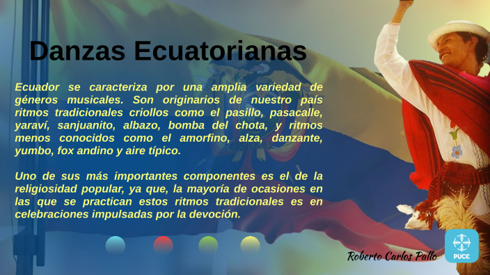 DANZAS ECUATORIANAS by Roberto Carlos Pallo on Prezi