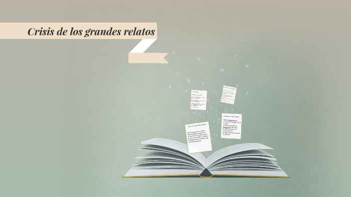 Crisis de los grandes relatos by Elias Da Luz on Prezi