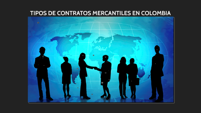 Tipos De Contratos Mercantiles En Colombia By Margarita Sb On Prezi 7630