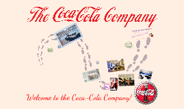 Coca Cola Presentation by Jesslyn The on Prezi